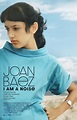 Joan Baez I Am A Noise : Extra Large Movie Poster Image - IMP Awards