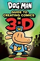 Guide to Creating Comics in 3-D (Dog Man) by Kate Howard, Hardcover ...