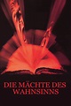 Die Mächte des Wahnsinns (1995) Film-information und Trailer | KinoCheck