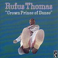 Rufus Thomas – Crown Prince Of Dance (1992, CD) - Discogs