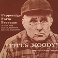 Parker Fennelly - Pepperidge Farm Presents 'Titus Moody' with Parker ...