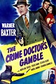 The Crime Doctor's Gamble (1947) - Posters — The Movie Database (TMDb)