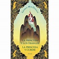 La princesa y los trasgos / La princesa y Curdie - George MacDonald ...