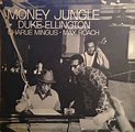 Duke Ellington / Charlie Mingus* / Max Roach - Money Jungle (1968 ...