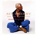 Ava Cherry And The Astronettes - People From Bad Homes (1995, CD) | Discogs