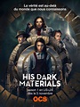 His Dark Materials : À la croisée des mondes - Série (2019)