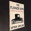 The Flivver King : A Story of Ford-America by Upton Sinclair (1987 ...