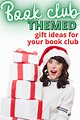 21+ Fun Book Club Gift Ideas For Your Book Club In 2020 | Bookclub ...
