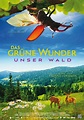 Film » Das grüne Wunder - Unser Wald | Deutsche Filmbewertung und ...