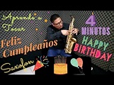 feliz cumpleaños ( happy birthday ) en saxofón 🎷 en solo 4 minutos ...