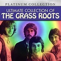 ‎Ultimate Collection of The Grass Roots - Album by The Grass Roots ...