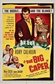 The Big Caper (1957) | Cinema Sojourns