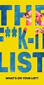 The F**k-It List (2020) - Release Info - IMDb