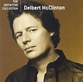 Delbert McClinton - The Definitive Collection | Discogs