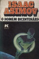 O Homem Bicentenário - Isaac Asimov - Traça Livraria e Sebo