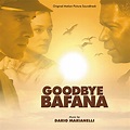 Play Goodbye Bafana by Dario Marianelli on Amazon Music