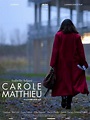 Carole Matthieu (2016) - FilmAffinity