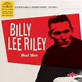 Billy Lee Riley - Red Hot | Upcoming Vinyl (December 4, 2020)