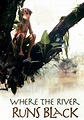 Where the River Runs Black streaming: watch online