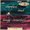 Hoagy Carmichael - The Stardust Road (1949, Vinyl) | Discogs