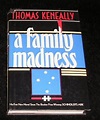 A Family Madness by Thomas Keneally: Very Good Hard Cover (1986) Book ...