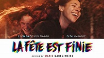 LA FÊTE EST FINIE de Marie Garel-Weiss [Critique Ciné] - Freakin' Geek