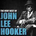 The Very Best of John Lee Hooker by John Lee Hooker on Amazon Music ...