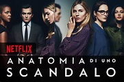 Anatomia di uno scandalo la nuova Miniserie Netflix disponibile in ...