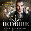 El hombre de la máscara de hierro - Audiolibro - Alexandre Dumas - Storytel
