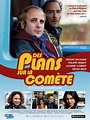 Des Plans sur la comète - film 2016 - AlloCiné