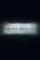 Grave Secrets - Rotten Tomatoes