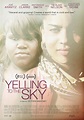 Yelling to the Sky Movie Poster - IMP Awards