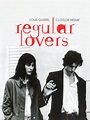 Regular Lovers (2005) - Rotten Tomatoes