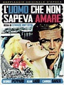 L'Uomo Che Non Sapeva Amare (1964): Amazon.it: Peppard,Ladd,Baker ...