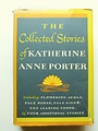 The Collected Stories of Katherine Anne Porter by Katherine Anne Porter ...