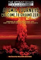 Atomic Journeys - Welcome to Ground Zero (60th Anniversary Diamond ...