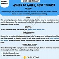 Ashes to Ashes, Dust to Dust Meaning with Interesting Examples • 7ESL