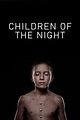 Children of the Night (2020) - FilmAffinity