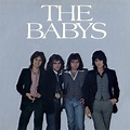 The Babys - The Babys | iHeart