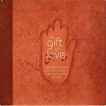 A Gift of Love - Music Inspired by the Love Poems of Rumi (Special ...