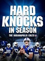 Hard Knocks in Season: The Indianapolis Colts | Xfinity Stream
