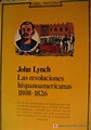 JOHN LYNCH LAS REVOLUCIONES HISPANOAMERICANAS PDF