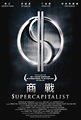 Supercapitalist | 2012 Movies | Tube