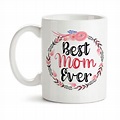 Coffee Mug, Best Mom Ever 002, Floral Wreath Flowers, Mother's Day, Mom ...