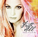 Faith Hill - There You'll Be: The Very Best Of Faith Hill - Faith Hill ...