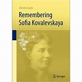 Remembering Sofia Kovalevskaya - relié - Michèle Audin - Achat Livre | fnac