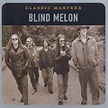 Classic Masters, Blind Melon | CD (album) | Muziek | bol.com