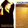 Jocelyn Brown - Somebody Else's Guy (2000, CD) | Discogs