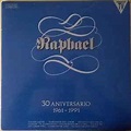 Raphael - 30 Aniversario (1961-1991) | Releases | Discogs