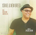 ISRAEL & NEW BREED: Special Edition Box Set (Real, New Season, Another ...